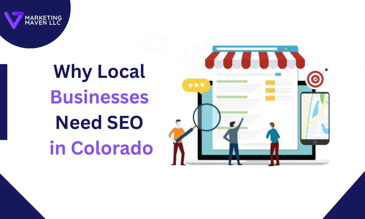 Why Local Businesses Need SEO in Colorado