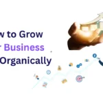How to Grow Your Business Page Organically