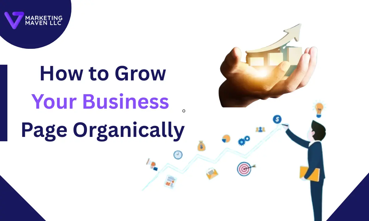 How to Grow Your Business Page Organically